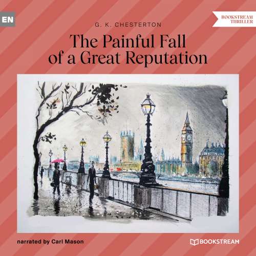 Cover von G. K. Chesterton - The Painful Fall of a Great Reputation