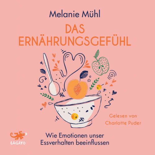 Cover von Melanie Mühl - Das Ernährungsgefühl (Wie Emotionen unser Essverhalten beeinflussen)