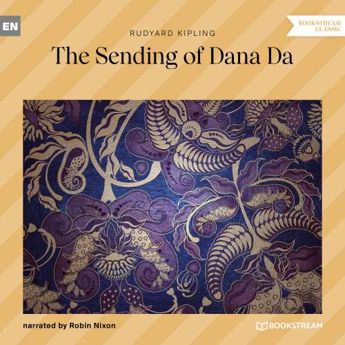Cover von Rudyard Kipling - The Sending of Dana Da
