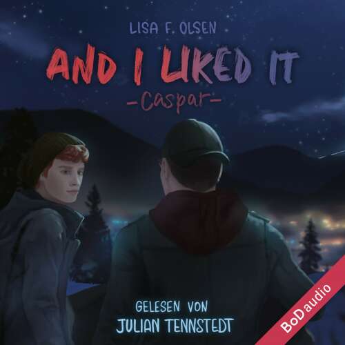 Cover - Lisa F. Olsen - Tannstein-Reihe - Band 2 - And I liked it - Caspar