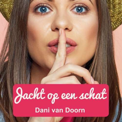 Cover von Dani van Doorn - Jacht op een schat