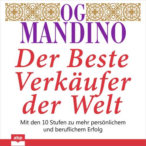 Cover von Og Mandino - Der beste Verkäufer der Welt - Mit den 10 Stufen zu mehr persönlichem und beruflichem Erfolg