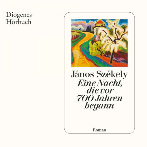 Cover von János Székely - Eine Nacht, die vor 700 Jahren begann