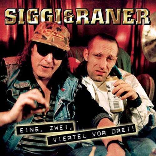 Cover von Siggi & Raner - Eins, Zwei Viertel vor Drei!