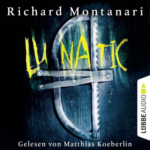 Cover von Richard Montanari - Lunatic