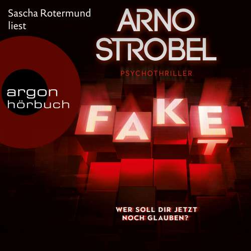 Cover von Arno Strobel - Fake - Wer soll dir jetzt noch glauben?