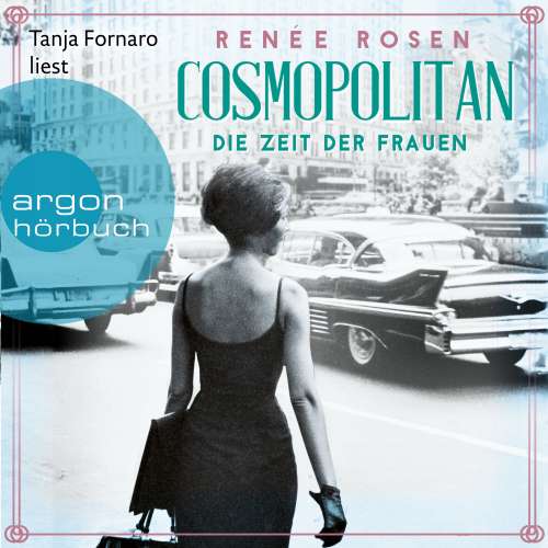 Cover von Renée Rosen - Cosmopolitan - Die Zeit der Frauen
