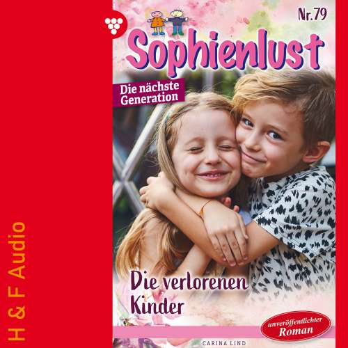 Cover von Carina Lind - Sophienlust - Die nächste Generation - Band 79 - Die verlorenen Kinder