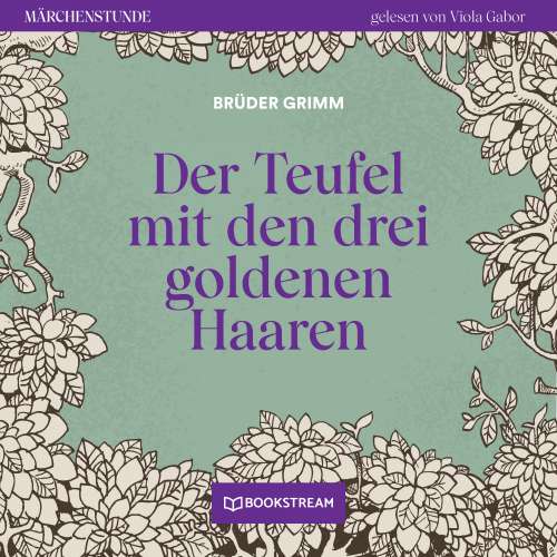 Cover von Brüder Grimm - Märchenstunde - Folge 85 - Der Teufel mit den drei goldenen Haaren