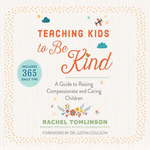 Cover von Rachel Tomlinson - Teaching Kids to Be Kind - A Guide to Raising Compassionate and Caring Children