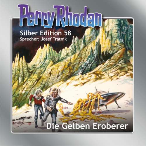 Cover von Clark Darlton - Perry Rhodan - Silber Edition 58 - Die Gelben Eroberer