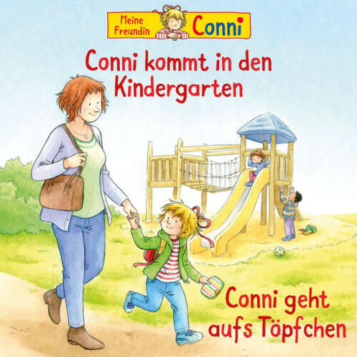 Cover von Conni - Conni kommt in den Kindergarten (neu) / Conni geht aufs Töpfchen