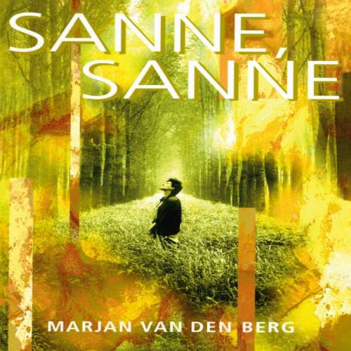 Cover von Marjan van den Berg - Sanne - Deel 4 - Sanne, Sanne