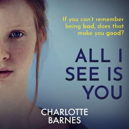 Cover von Charlotte Barnes - All I See Is You - a tense psychological suspense full of twists
