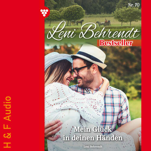 Cover von Leni Behrendt - Leni Behrendt Bestseller - Band 70 - Mein Glück in deinen Händen