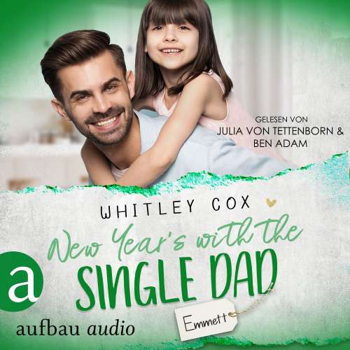 Cover von Whitley Cox - Single Dads of Seattle - Band 6 - New Year's with the Single Dad - Emmett