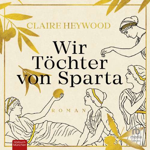 Cover von Claire Heywood - Wir Töchter von Sparta