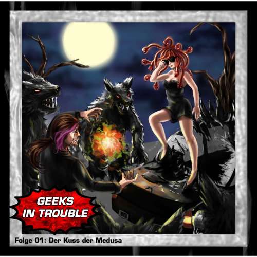Cover von Paul-Simon Ramm - Geeks in Trouble - Folge 1 - Der Kuss der Medusa