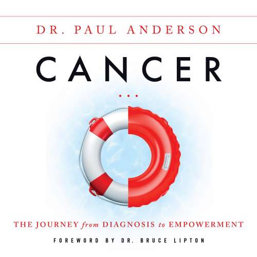 Cover von Dr. Paul Anderson - Cancer - The Journey from Diagnosis to Empowerment
