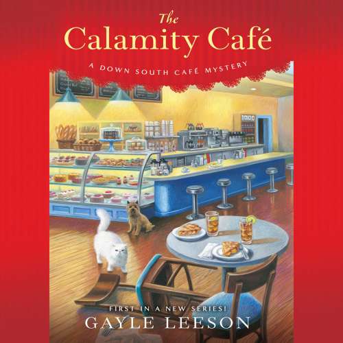 Cover von Gayle Leeson - A Down South Cafe Mystery 1 - The Calamity Cafè
