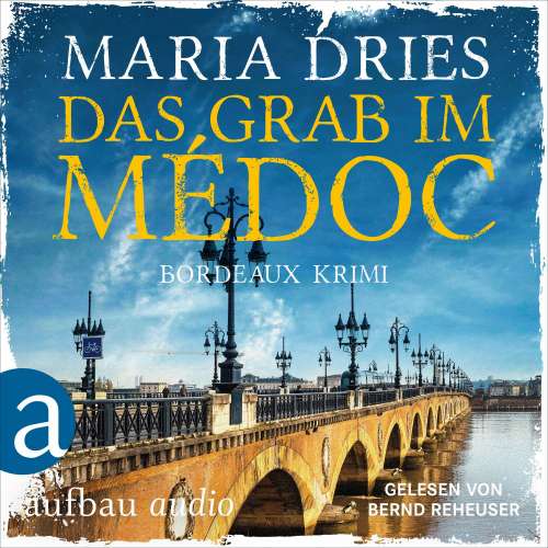 Cover von Maria Dries - Pauline Castelot ermittelt in Bordeaux - Band 1 - Das Grab im Médoc
