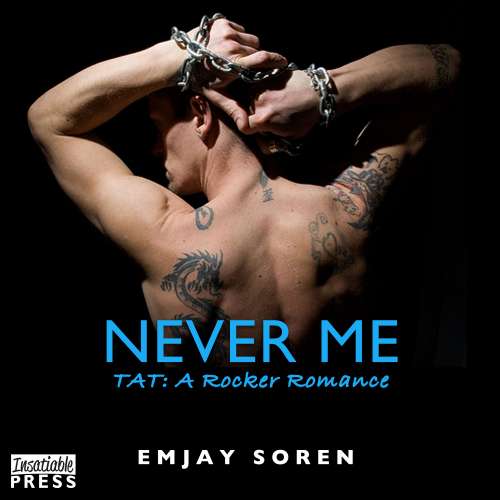 Cover von TAT: A Rocker Romance - TAT: A Rocker Romance - Book 5 - Never Me