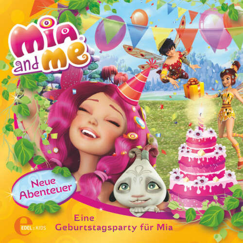 Cover von Mia and Me - Folge 3: Eine Geburtstagsparty für Mia (Das Original-Hörspiel zum Buch)