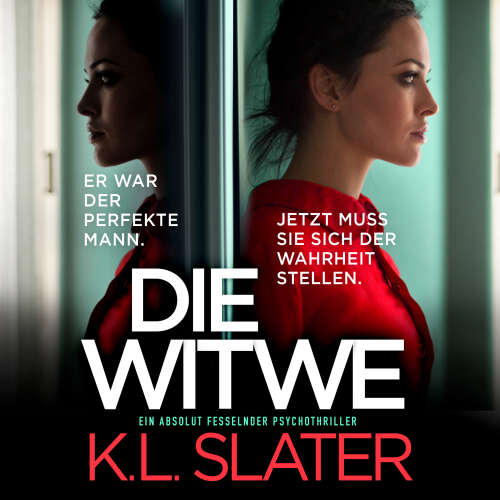 Cover - K.L. Slater - Die Witwe - Ein absolut fesselnder Psychothriller