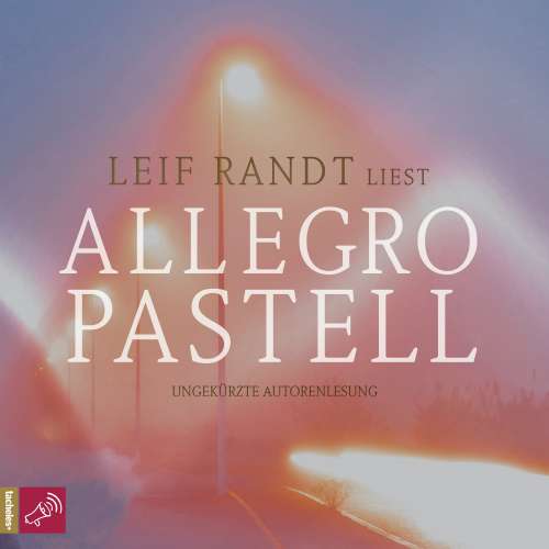 Cover von Leif Randt - Allegro Pastell