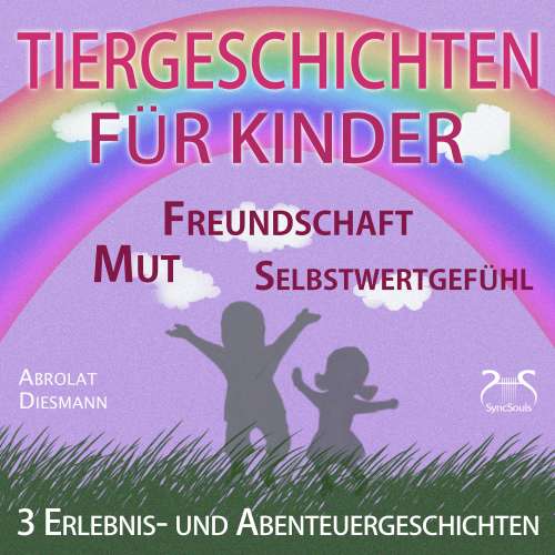Cover von Franziska Diesmann - Tiergeschichten für Kinder: 3 Erlebnis- und Abenteuergeschichten zu den Themen Mut, Freundschaft, Selbstwertgefühl