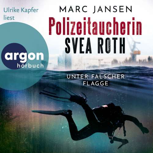 Cover von Marc Jansen - Polizeitaucherin Svea Roth - Band 1 - Unter falscher Flagge