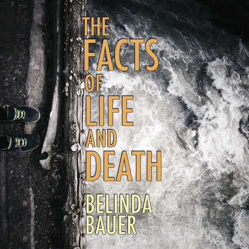 Cover von Belinda Bauer - The Facts of Life and Death
