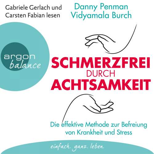 Cover von Danny Penman - Schmerzfrei durch Achtsamkeit - Die effektive Methode zur Befreiung von Krankheit und Stress