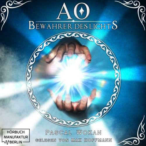 Cover von Pascal Wokan - AO - Band 1 - Bewahrer des Lichts