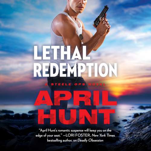 Cover von April Hunt - Steele Ops - Book 2 - Lethal Redemption