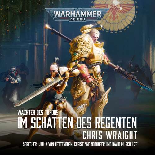 Cover von Chris Wraight - Warhammer 40.000: Wächter des Throns 2 - Im Schatten des Regenten