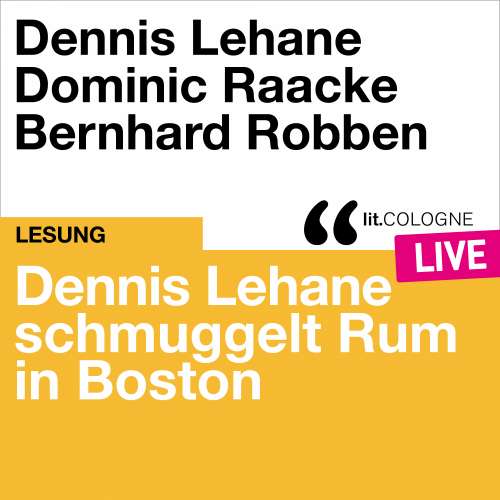 Cover von Dennis Lehane - Dennis Lehane schmuggelt Rum in Boston - lit.COLOGNE live