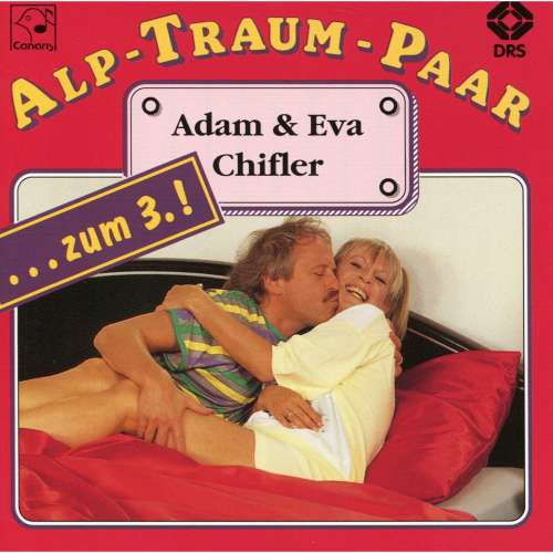 Cover von Ursula Schaeppi - Alp-Traum-Paar Adam & Eva Chifler...zum 3.!