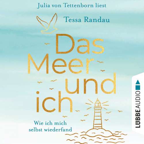 Cover von Tessa Randau - Das Meer und ich - Wie ich mich selbst wiederfand