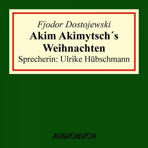 Cover von Fjodor Dostojewski - Akim Akimytsch's Weihnachten