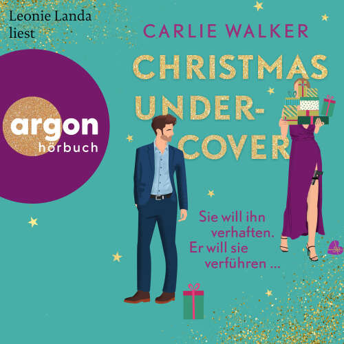 Cover von Carlie Walker - Christmas undercover - Sie will ihn verhaften. Er will sie verführen ...