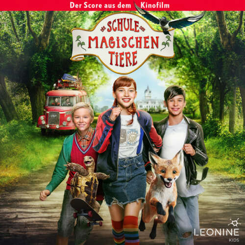 Cover von Die Schule der magischen Tiere - Die Schule der magischen Tiere - Score zum Film