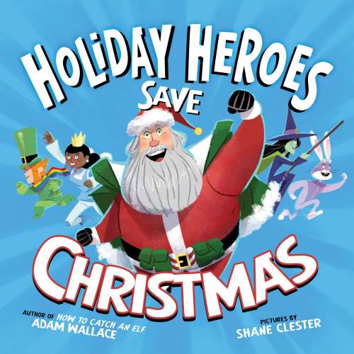 Cover von Adam Wallace - Holiday Heroes - Book 1 - The Holiday Heroes Save Christmas