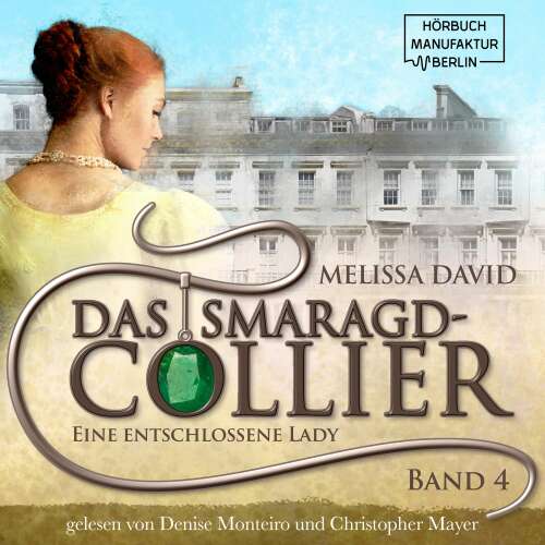 Cover von Melissa David - Das Smaragd-Collier - Band 4 - Eine entschlossene Lady