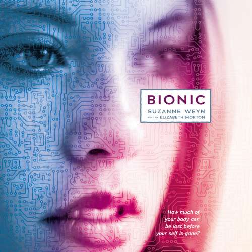 Cover von Suzanne Weyn - Bionic