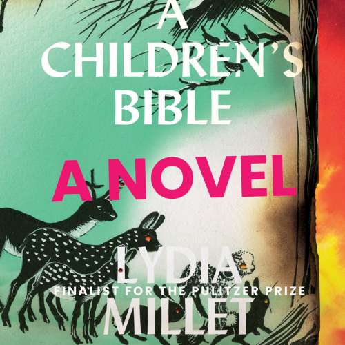Cover von Lydia Millet - A Children's Bible