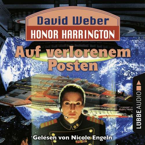 Cover von David Weber - Honor Harrington - Teil 1 - Auf verlorenem Posten