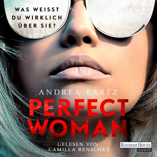 Cover von Andrea Bartz - Perfect Woman - Was weißt du wirklich über sie?