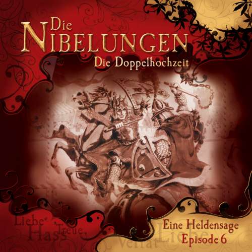 Cover von Die Nibelungen -  Folge 6 - Die Doppelhochzeit