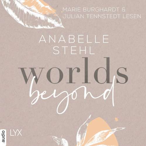 Cover von Anabelle Stehl - Worlds-Reihe - Teil 3 - Worlds Beyond